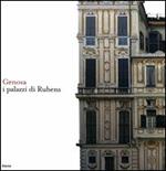 Genova. I palazzi di Rubens. Ediz. italiana e inglese