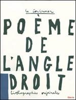 Le poème de l'angle droit