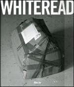 Whiteread. Catalogo della mostra (Napoli, 4 febbraio-1 maggio 2007). Ediz. italiana