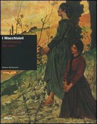 I Macchiaioli. Sentimento del vero. Catalogo della mostra (Torino, 16 febbraio-10 giugno 2007) - copertina