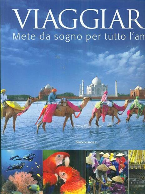 Viaggiare. Mete da sogno per tutto l'anno. Ediz. illustrata - copertina