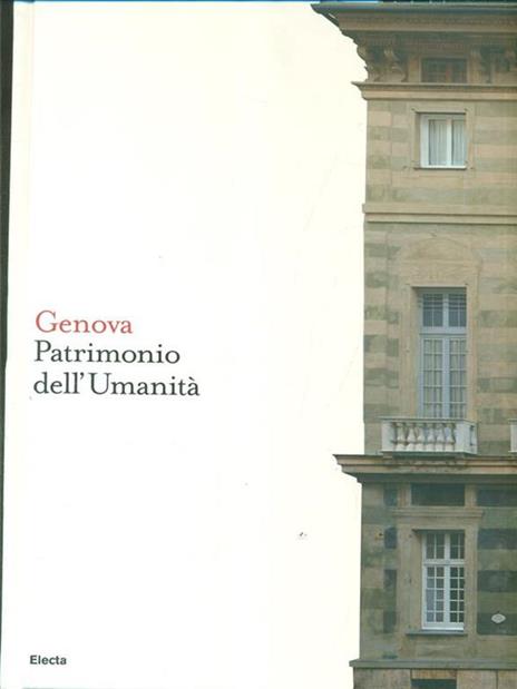 Genova. Patrimonio dell'Umanità. Ediz. italiana e inglese - Piero Boccardi,Giorgio Rossini - copertina