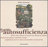 Guida all'autosufficienza - John Seymour - copertina