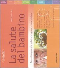 La salute del bambino. Come riconoscere le malattie e trovare la cura migliore - Ursula Keicher - 4