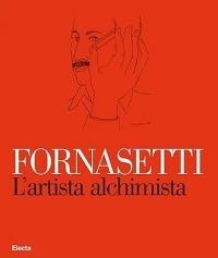 Fornasetti: L'artista alchimista-La bottega fantastica. Ediz. illustrata - Mariuccia Casadio - copertina