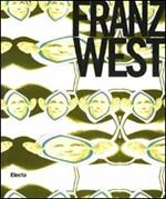 Franz West. Autotheater. Catalogo della mostra (15 maggio-23 agosto 2010)