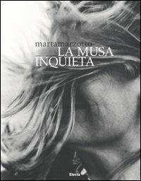 Marta Marzotto. La musa inquieta. Catalogo della mostra (Milano, 11 marzo-4 aprile 2011) - copertina