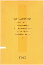 The Whispered directory of Craftsmanship. A contemporary guide to the italian hand making ability. Ediz. francese. Vol. 2