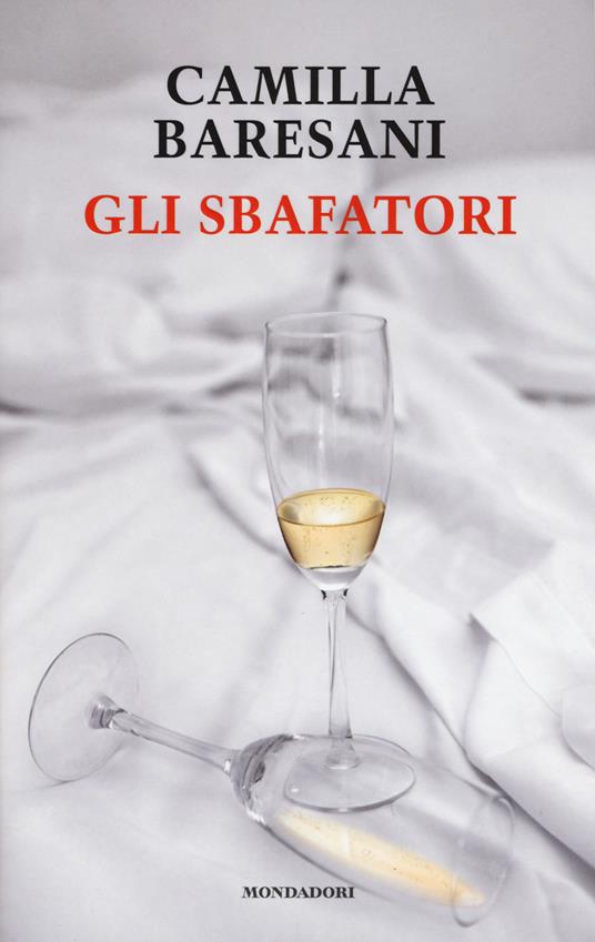 Gli sbafatori - Camilla Baresani - 6