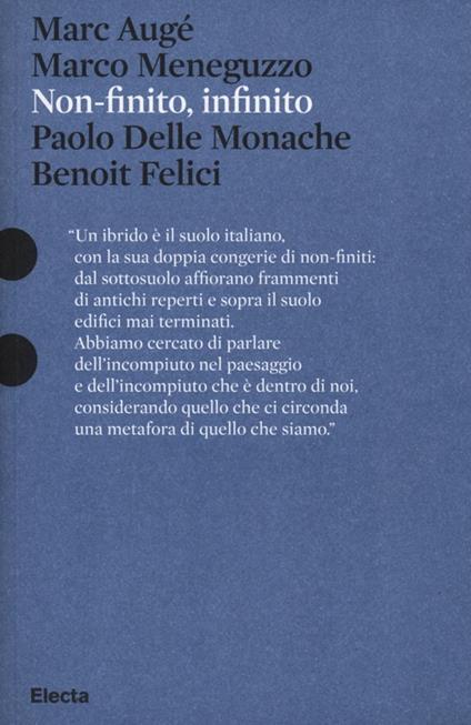 Non-finito, infinito. Sculture di Paolo Delle Monache film di Benoit Felici. Catalogo della mostra (Roma, 27 marzo-30 giugno 2013) - Marc Augé,Marco Meneguzzo - copertina