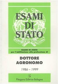Esame di Stato per l'abilitazione alla professione di dottore agronomo (1986-1996) - copertina
