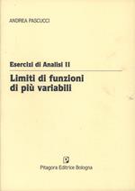 Esercizi di analisi 2. Limiti di funzioni di più variabili