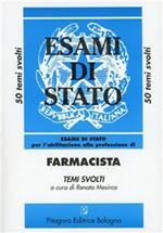 Esame di Stato per l'abilitazione alla professione di farmacista. Temi svolti