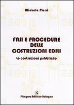 Fasi e procedure delle costruzioni edili. Le costruzioni pubbliche