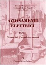 Azionamenti elettrici. Vol. 1: Generalità e macchine rotanti