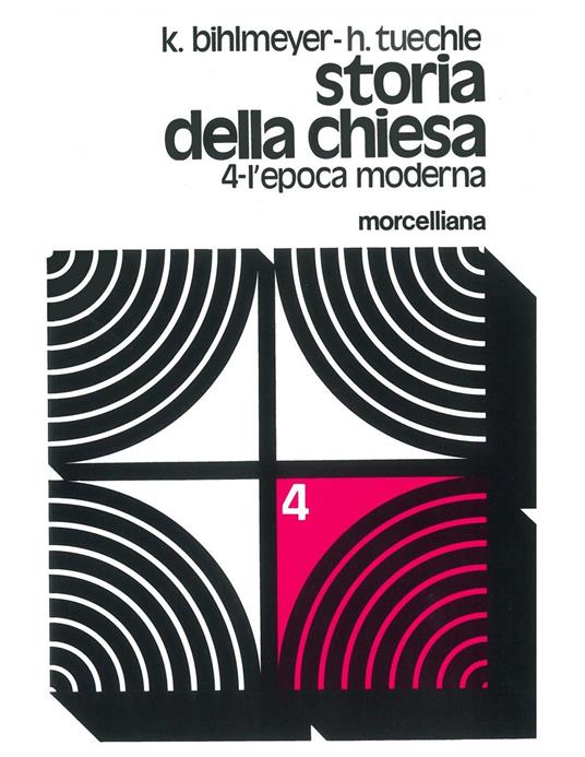 Storia della Chiesa. Vol. 4: L'Epoca moderna - Karl Bihlmeyer,Hermann Tüchle - copertina