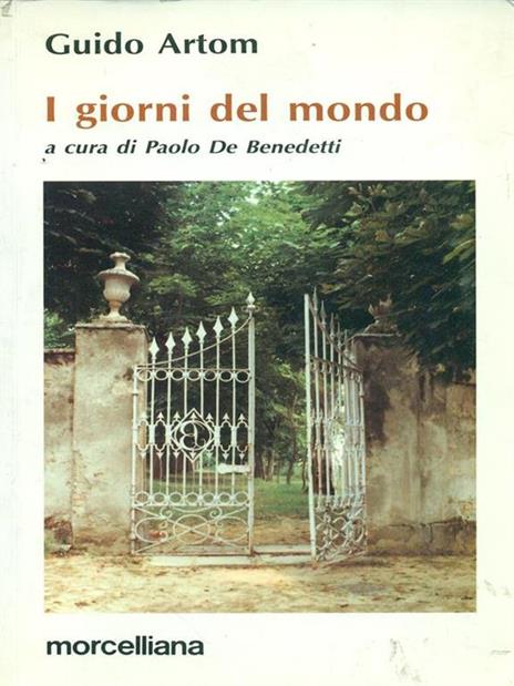 I giorni del mondo - Guido Artom - 2