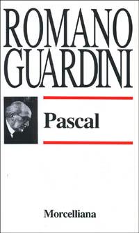 Pascal - Romano Guardini - 2