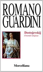 Dostojevskij. Il mondo religioso