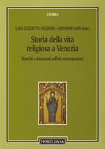 Storia della vita religiosa a Venezia. Ricerche e documenti sull'età contemporanea