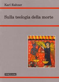 Sulla teologia della morte - Karl Rahner - copertina