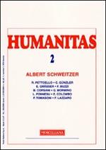 Humanitas (2009). Vol. 2: Albert Schweitzer.