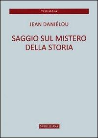 Saggio sul mistero della storia - Jean Daniélou - copertina