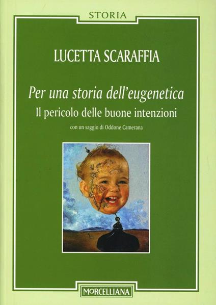 Per una storia dell'eugenetica. Il pericolo delle buone intenzioni - Lucetta Scaraffia - copertina