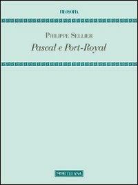 Pascal e Port-Royal - Philippe Sellier - copertina