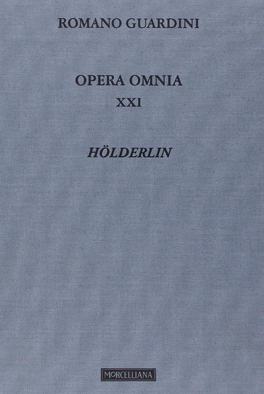 Opera omnia. Vol. 21: Hölderlin - Romano Guardini - copertina