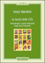 La laicità della CISL. Autonomia e unità sindacale negli anni Sessanta