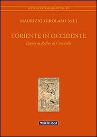 L'Oriente in Occidente. L'opera di Rufino di Concordia - copertina