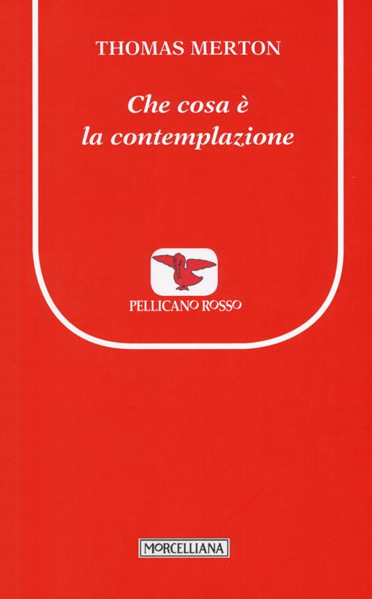 Che cosa è la contemplazione - Thomas Merton - copertina