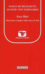 Fare libri. Panorama completo delle opere di PDB