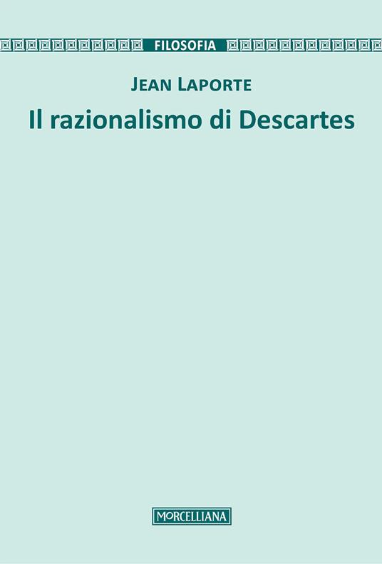 Il razionalismo di Descartes - Jean Laporte - copertina