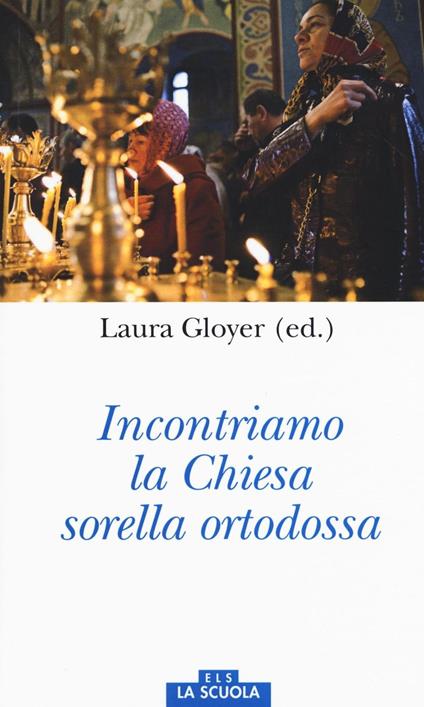 Incontriamo la Chiesa sorella ortodossa - copertina