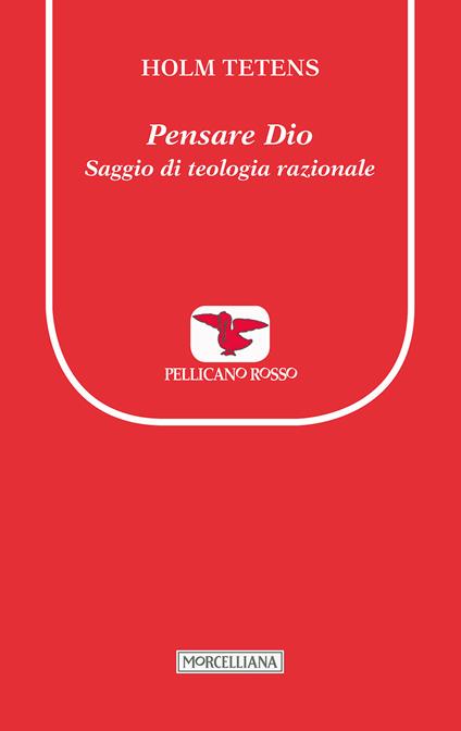 Pensare Dio. Saggio di teologia razionale - Holm Tetens - copertina