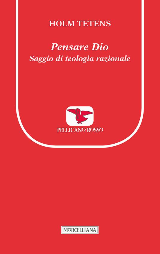 Pensare Dio. Saggio di teologia razionale - Holm Tetens - copertina