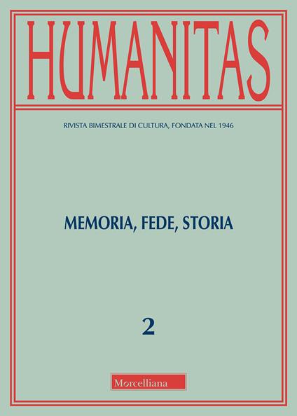 Humanitas (2018). Vol. 2: Memoria, fede, storia. - copertina