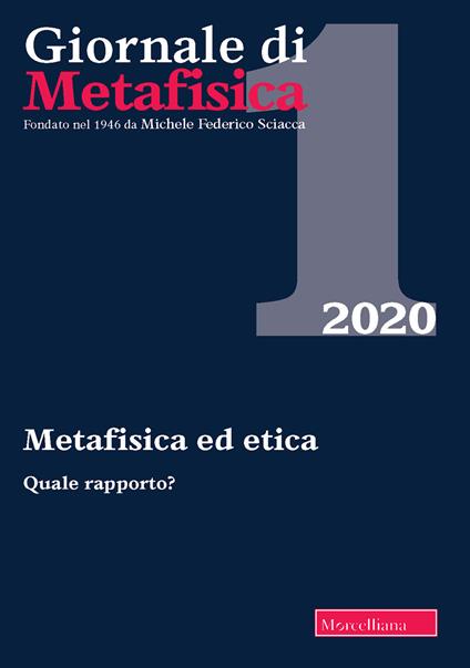 Giornale di metafisica (2020). Vol. 1: Metafisica ed etica. Quale rapporto?. - copertina