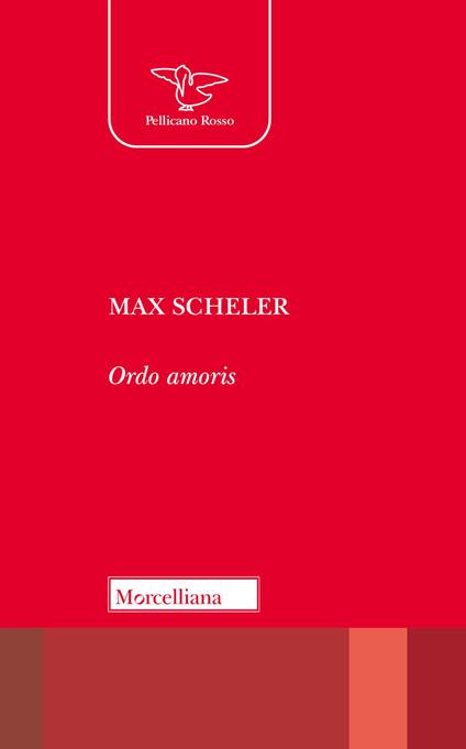 Ordo amoris. Nuova ediz. - Max Scheler - copertina