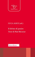 Il diritto di punire. Testi di Paul Ricoeur. Nuova ediz.