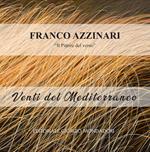 Franco Azzinari. «Il Pittore del vento». Venti del Mediterraneo