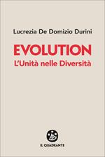 Evolution. L'unità nelle diversità