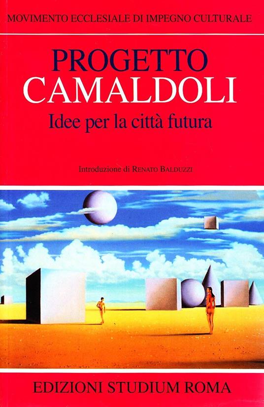 Progetto Camaldoli. Idee per la città futura - copertina