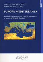 Europa mediterranea. Studi di storia moderna e contemporanea in onore di Angelo Sindoni