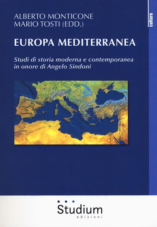 Europa mediterranea. Studi di storia moderna e contemporanea in onore di Angelo Sindoni - copertina