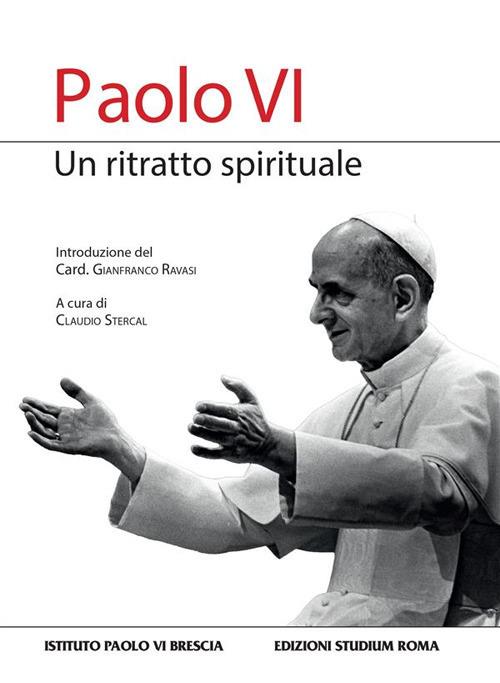 Paolo VI. Un ritratto spirituale - Claudio Stercal - ebook