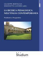 La ricerca pedagogica in Italia contemporanea. Problemi e prospettive