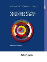 Crisi della storia, crisi della verità. Saggi su Marrou